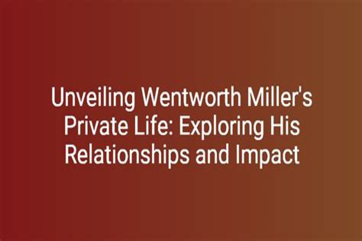 Understanding Wentworth Miller's Relationships: A Deep Dive